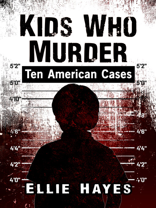 Title details for Kids Who Murder by Ellie Hayes - Available